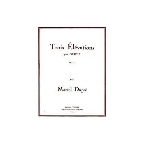 Dupre - 3 Elévations Op.32 - Orgue