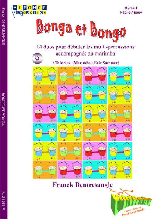 Dentresangle Franck - Bonga et Bongo + CD - MULTI-percusión y otros instrumentos