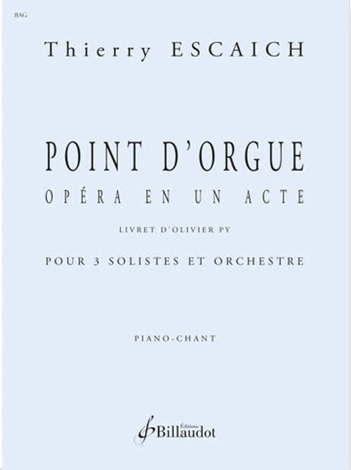 Escaich Thierry - Point D'orgue - Chant & Piano