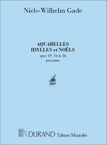 Aquarelles Idylles Noels Piano