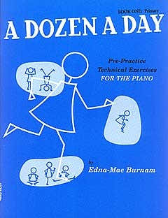 EDNA-mae Burnam - A Dozen A Day - PRE-practice Technical Exercises For The Piano [book 1 Primary] -
