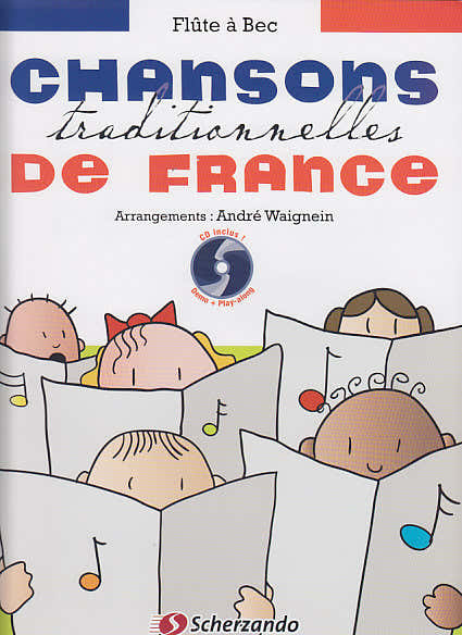 Chansons Traditionnelles De France - Flute A Bec Soprano