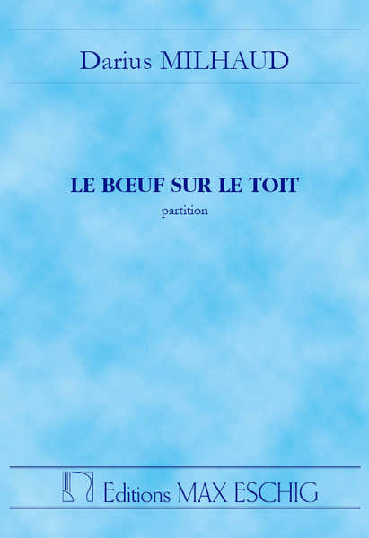 Milhaud - Boeuf Sur Le Toit Poche