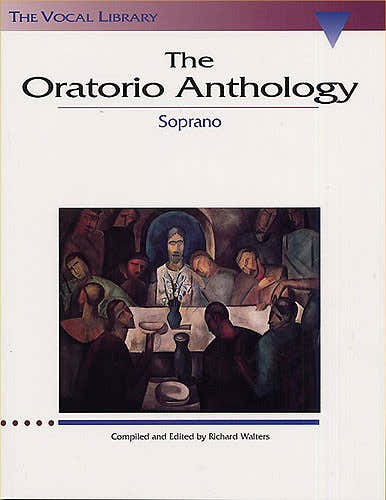 THE ORATORIO ANTHOLOGY - SOPRANO