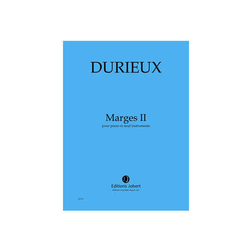 DURIEUX FREDERIC - MARGES II - PIANO ET 9 INSTRUMENTS