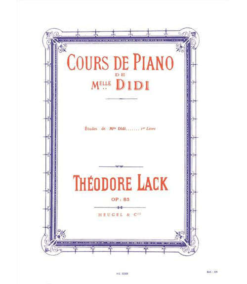 Lack TH. - Cours De Piano De Mlle Didi/etudes Vol. 1