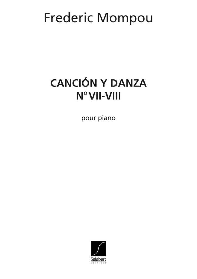 MOMPOU F. - CANCION Y DANZA N. 7 ET N. 8 - PIANO