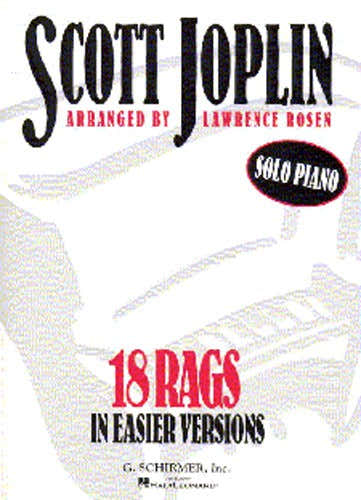 SCOTT JOPLIN 18 RAGS IN EASIER VERSIONS - PIANO SOLO