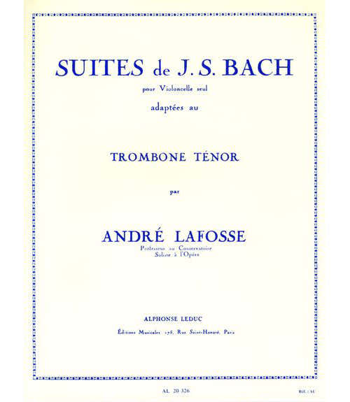 Lafosse Andre - Suites De Bach Pour Trombone Ténor