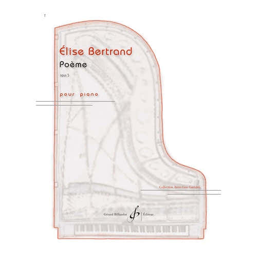 Bertrand Elise - Poeme Op.5 - Piano