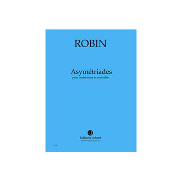Robin - Asymétriades Conducteur - Concerto Pour Contrebasse et Ensemble (16 Musiciens)
