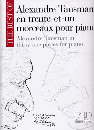 TANSMAN A. - BEST OF EN 31 MORCEAUX POUR PIANO