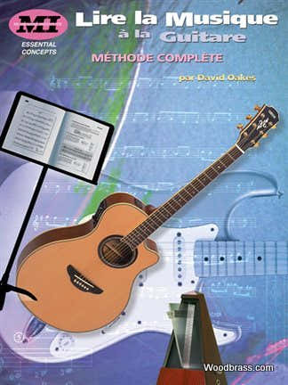 OAKES DAVID - LIRE LA MUSIQUE A LA GUITARE