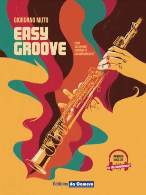 Giordano Muto - Easy Groove - Saxophone Soprano