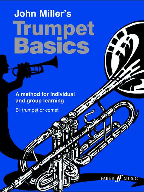 Miller John - Trumpet Basics (pupil's Book) - Trumpet