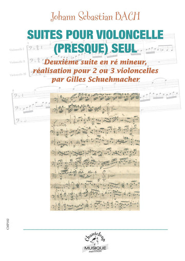 Schuehmacher G. / Bach J.S. - Suites Pour Violoncelle (presque) Seul Vol.2