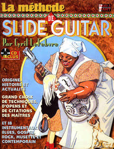 Lefebvre Cyril - La Méthode De Slide Guitar + CD