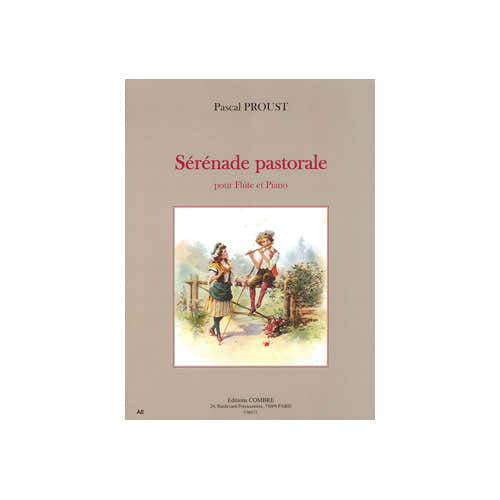 Proust - Sérénade Pastorale - Flûte et Piano