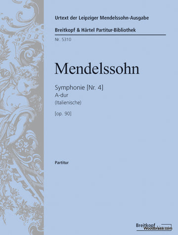 Mendelssohn F. - Sinfonie NR.4 A-dur Op.90 MWV N 16 "italienische" - Score