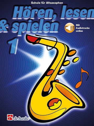Hören lesen & spielen 1 Altsaxophon