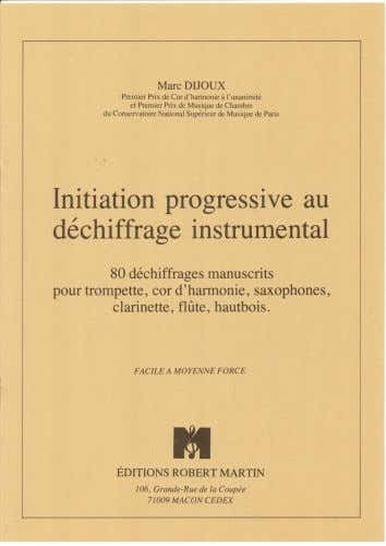 Dijoux - Initiation Progressive Au Dchiffrage Instrumental