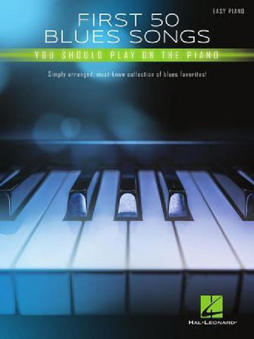 First 50 Blues Songs You Should Play On The Piano - Piano Facile