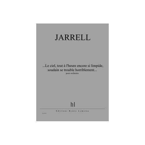 Jarrell - ...Le Ciel Tout À L'Heure.. - Orchestre