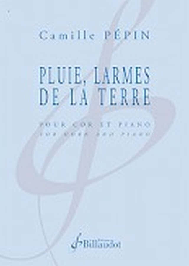 Pepin Camille - Pluie Las De La Terre - Cor & Piano