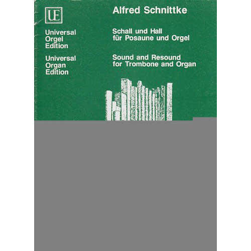 SCHNITTKE ALFRED - SCHALL UND HALL - TROMBONE & ORGUE
