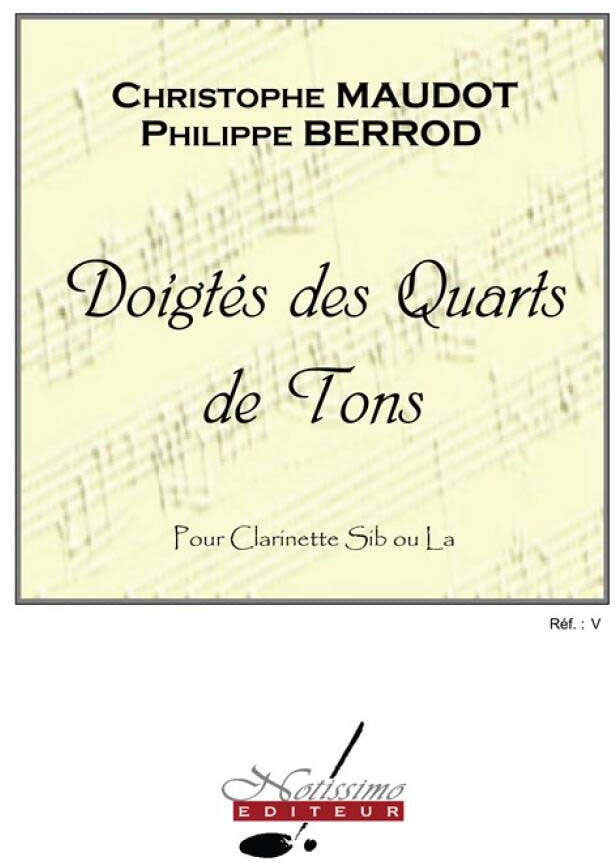 Berrod PH. - Doigtes Des Quarts De Tons - Clarinette